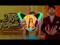 Download Lagu 2 Kilo Perfume (Official Song ) Ajay Hoda | Arju D | New Hariyanvi song 2022