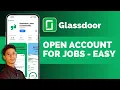 How To Open Glassdoor Account For Job Account