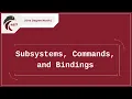 FRC E P 2022 Subsystems Commands and Bindings