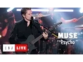 Download Lagu Muse - Psycho - Live du Grand Journal