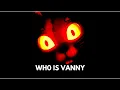 Who is vanny