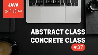 Java Programming - 37 Abstract Class Concrete Class Tamil