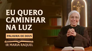 Download Palavra de Deus | Eu quero caminhar na luz  (Jo 12,44-50) Ir. Ma Raquel 24/04 MP3