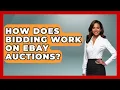 How Does Bidding Work On EBay Auctions - The Memorabilia Zone