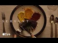 Servant The Food Featurette Apple TV