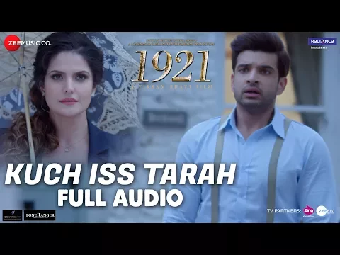 Download MP3 Kuch Iss Tarah - Full Audio | 1921 | Zareen Khan & Karan Kundrra | Arnab Dutta | Harish Sagane