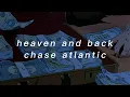 Download Lagu chase atlantic / heaven and back  / slowed+reverb (with lyrics)
