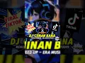 Download Lagu DJ CIINAN BANA Fauzana Viral Tiktok ll Remix Speed Up #ciinanbana #musikshort #shorts #viraltiktok MP3