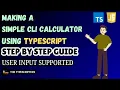 Create a Simple CLI Calculator with User Input in TypeScript Step-by-Step Tutorial