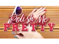 Polish Me Pretty