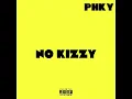 Download Lagu Phky-No Kizzy (offical audio)