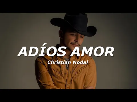 Download MP3 Christian Nodal - Adiós Amor (Letra)