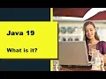 What is Java 19 JDK 19