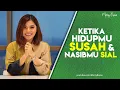 Download Lagu KETIKA KAMU MERASA HIDUPMU SUSAH DAN NASIBMU SIAL (Video Motivasi) | Spoken Word | Merry Riana Download Lagu KETIKA KAMU MERASA HIDUPMU SUSAH DAN NASIBMU SIAL (Video Motivasi) | Spoken Word | Merry Riana