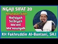 Download Lagu [TAUHID] Sifat Nafsiyah Salbiyah Ma'ani Ma'nawiyah - Sifat 20 Allah - KH Fakhruddin Al Bantani