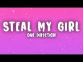 Lagu One Direction - Steal My Girl (Lyrics)