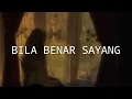 Download Lagu LIRIK LAGU || BILA BENAR SAYANG - BAGINDAS cover
