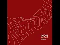 Download Lagu 돗대 (One And Only) - B.I Solo (IKON)