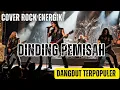 Lagu DINDING PEMISAH - DANGDUT LEGENDARIS | COVER ROCK ENERGIK 