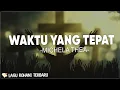 Download Lagu Waktu Yang Tepat (Tak Selalu Tuhan Menjawab Doa) - Michela Thea (Lirik) | Lagu Rohani Terbaru 2023