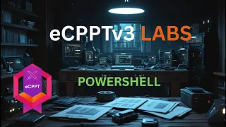 ECPPTV3 POWERSHELL FOR PENTESTER LAB