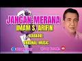 Download Lagu JANGAN MERANA IMAM S. ARIFIN KARAOKE || @sonykaraokeofficial