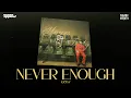 Download Lagu KR$NA - NEVER ENOUGH | PROD. PHENOM | OFFICIAL VISUALISER