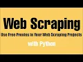 Webscraping With Python Tutorial - Use Free Proxies In Your Webscraping projects