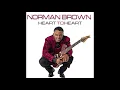 Norman Brown - Brighter My Light Shines