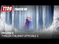 Video di Frozen II | Trailer Italiano Ufficiale 2
