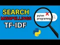 TF-IDF Trick n - gram range and analyzer char Handle Spelling Mistakes in Search Like Google