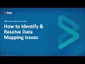 Helix Data Manager - How to Identify Resolve Data Mapping Issues