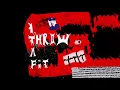 NASCAR ALOE - I THROW A FIT (Lyrics in Description)