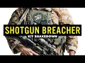Shotgun Breacher Breaks Down His Gear - Shotgun Breacher Kit Shakedown