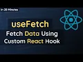 Build useFetch Custom React Hook to Fetch Data in 20 Minutes