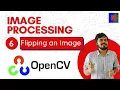 Image Processing using OpenCV Part 6 Flipping an Image