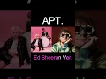 Download Lagu APT. covered by Ed Sheeran #brunomars