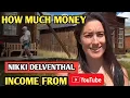 HOW MUCH MONEY DOES NIKKI DELVENTHAL CHANNEL EARN FROM YOUTUBE