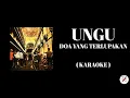 Download Lagu UNGU - Doa Yang Terlupakan ( Karaoke )