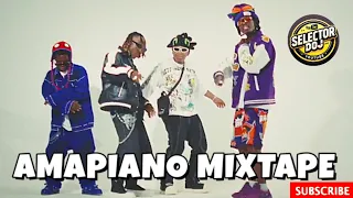 Amapiano Mixtape Vol 4 2025 Edition Selector Doj Chino Kidd Stonebwoy Cartoon47 Mbosso 