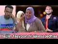 Download Lagu Hajjiin mana hidhaa keessaa natti dhaadate faayoo dafi mana sani baasi yokaani ajjeesaa nan jedhe