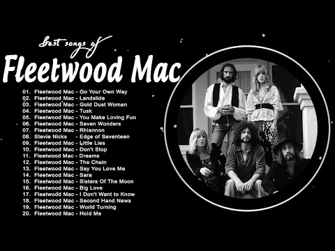 Download MP3 The Best Of Fleetwood Mac 💖 Fleetwood Mac Greatest Hits Full Album