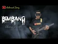 Download Lagu BIMBANG - RHOMA IRAMA - COVER ACHMAD JEMY