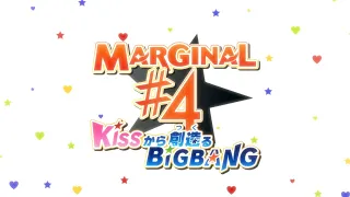 TVアニメ 「MARGINAL #4 Kissから創造る BIG BANG」OP映像