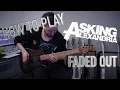 Download Lagu HOW TO PLAY : FADED OUT | ASKING ALEXANDRIA | Tyler Pace (Guitar Tutorial w/tabs | 2021)