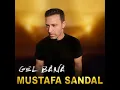 Gel Bana - Mustafa Sandal