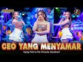 Lagu CEO YANG MENYAMAR - AJENG FEBRIA OM NIRWANA COMEBACK 