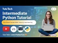 Intermediate Python Tutorial for Beginners Python Full Course 2026 Tuta Tech