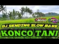Download Lagu KONCO TANI ~DJ GENDING SLOW BASS || KRD 79 PRODUCTION R46A PROJECT
