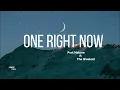 Post Malone - ONE RIGHT NOW ft. The Weeknd